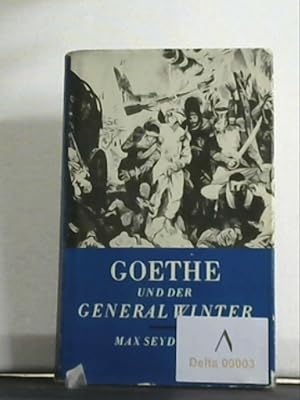 Bild des Verkufers fr Goethe und der General Winter zum Verkauf von Antiquariat Jochen Mohr -Books and Mohr-