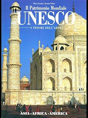 Immagine del venditore per Il Patrimonio Mondiale Unesco - I tesori dell'arte - Asia, Africa, America venduto da Usatopoli libriusatierari