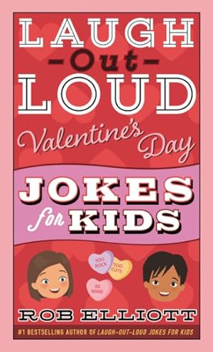 Seller image for Laugh-out-loud Valentine's Day Jokes for Kids for sale by GreatBookPrices