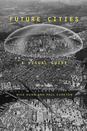 Seller image for Future Cities : A Visual Guide for sale by GreatBookPrices