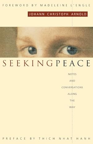 Bild des Verkufers fr Seeking Peace : Notes and Conversations Along the Way zum Verkauf von GreatBookPrices