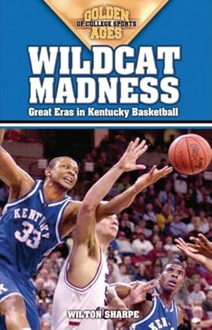 Seller image for Wildcat Madness : Great Eras in Kentucky Basketball for sale by GreatBookPrices