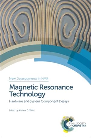 Imagen del vendedor de Magnetic Resonance Technology : Hardware and System Component Design a la venta por GreatBookPrices