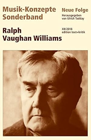 Bild des Verkufers fr Ralph Vaughan Williams. (= Musik-Konzepte / Sonderband ; Neue Folge, 2018 ) zum Verkauf von Antiquariat Berghammer
