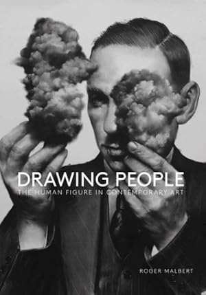 Image du vendeur pour Drawing People : The Human Figure in Contemporary Art mis en vente par GreatBookPrices