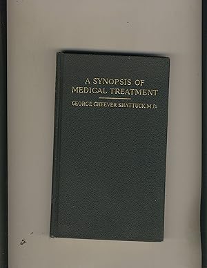 Imagen del vendedor de A Synopsis of Medical treatment a la venta por Richard Lemay