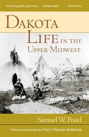 Seller image for Dakota Life in the Upper Midwest for sale by GreatBookPrices