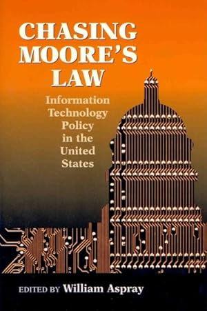 Seller image for Chasing Moore's Law : It Policy in the U.s. for sale by GreatBookPrices