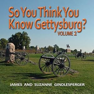 Seller image for So You Think You Know Gettysburg? for sale by GreatBookPrices