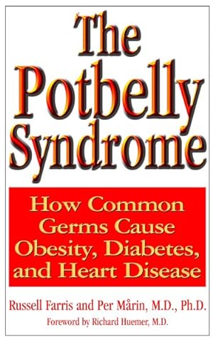 Bild des Verkufers fr Potbelly Syndrome : How Common Germs Cause Obesity, Diabetes, And Heart Disease zum Verkauf von GreatBookPrices