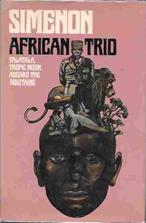African Trio (Talatala, Tropic Moon, Aboard the Aquitaine)