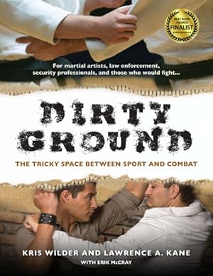 Bild des Verkufers fr Dirty Ground : The Tricky Space Between Sport and Combat zum Verkauf von GreatBookPrices