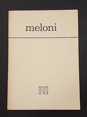 AA. VV. Gino Meloni 1966-1967. Edizioni Galleria delle Ore. 1968