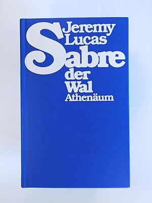 Imagen del vendedor de Sabre der Wal a la venta por Leserstrahl  (Preise inkl. MwSt.)