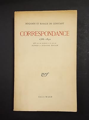 De Constantin Benjamin, De Constantin Rosalie. Correspondance 1786-1830. Gallimard. 1955 - I. Es....