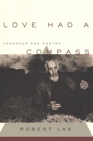 Immagine del venditore per Love Had a Compass : Journals and Poetry venduto da GreatBookPrices