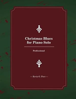 Seller image for Christmas Blues for Piano Solo : Professional for sale by GreatBookPrices