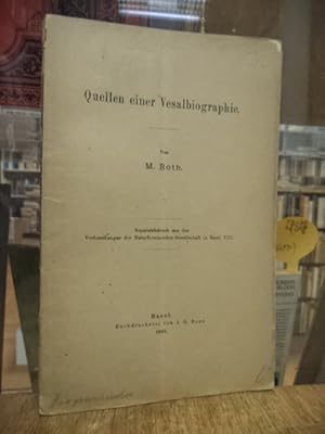 Quellen einer Vesalbiographie, Seperatdruck aus den Verhandlungen der Naturforschenden Gesellscha...