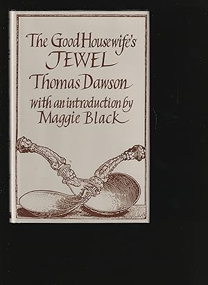 Seller image for The Good Housewife's Jewel With an Introduction by Maggie Black. for sale by Chaucer Bookshop ABA ILAB