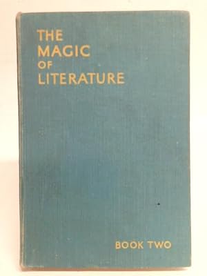 Seller image for The Magic of Literature. A miscellany for boys and girls. Book Two for sale by World of Rare Books