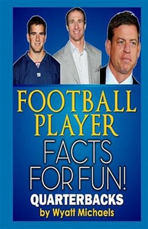 Image du vendeur pour Football Player Facts for Fun! Quarterbacks mis en vente par GreatBookPrices