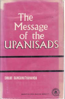 The Message of the Upanisads - an Exposition of the Upanisads in the Light of Modern Thought and ...