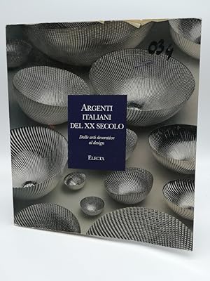 Argenti italiani del XX secolo. Dalle arti decorative al design