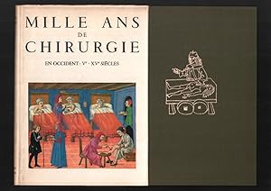 Immagine del venditore per Mille ans de chrirurgie en occident du Ve au XVe sicles venduto da librairie philippe arnaiz