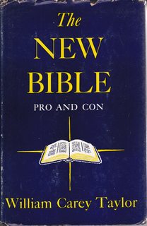 The new Bible, pro and con
