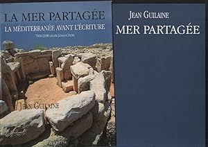 La mer partagée - La Méditerranée avant l'écriture