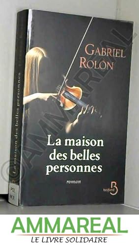 Seller image for La Maison des belles personnes for sale by Ammareal
