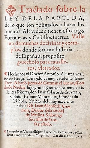 Imagen del vendedor de Tractado sobre la ley de la Partida, de lo que son obligados a hazer los buenos Alcaydes que tienen a su cargo Fortalezas y Castillos fuertes. Va lleno de muchas doctrinas y exemplos, donde se tocan historias de España al proposito provechoso para cavalleros y letrados. a la venta por Librera Jos Porra Turanzas S.A.