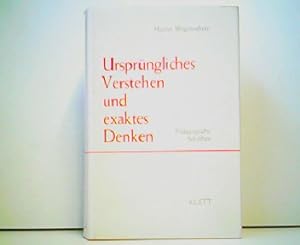 Ursprüngliches Verstehen und exaktes Denken. Pädagogische Schriften. Aus der Reihe: Erziehungswis...