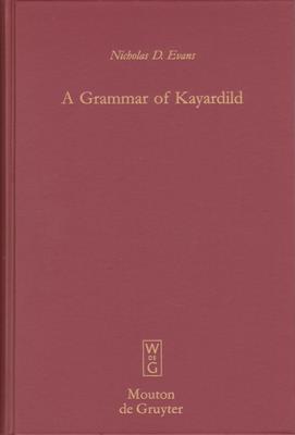 A Grammar of Kayardild - With Historical-Comparative Notes on Tangkic