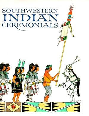 Seller image for Southwestern Indian Ceremonials for sale by LEFT COAST BOOKS