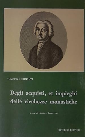 Degli acquisti, et impieghi delle ricchezze monastiche