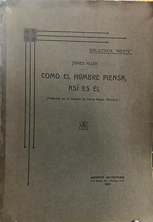 Seller image for Como el hombre piensa, as es su vida ( Traducido por el Instituto de Ciencia Mental " Armona " ) for sale by Librera Monte Sarmiento