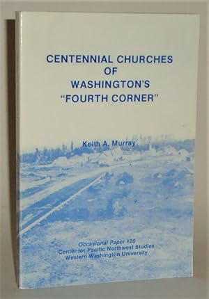 Centennial Churches of Washington's "Fourth Corner"
