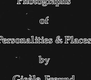 Seller image for Photographs of Personalities & Places by Gisele Freund. (Exhibition: Sidney Janis Gallery, New York, Dec. 6 - Jan. 5, 1980) for sale by Wittenborn Art Books