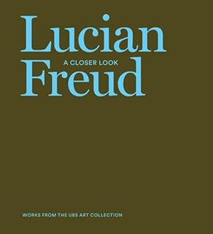 Seller image for Lucian Freud : A Closer Look for sale by GreatBookPrices