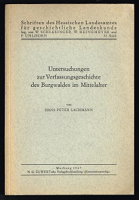 Untersuchungen zur Verfassungsgeschichte des Burgwaldes im Mittelalter. -