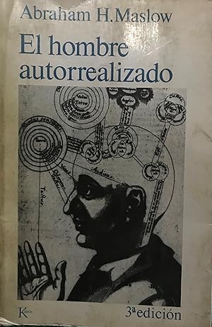 El hombre autorrealizado : hacia una psicología del Ser