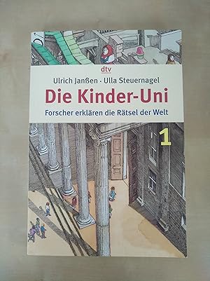 Seller image for Die Kinder-Uni - Forscher erklren die Rtsel der Welt for sale by Versandantiquariat Cornelius Lange