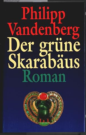 Bild des Verkufers fr Der grne Skarabus : Roman. zum Verkauf von Ralf Bnschen