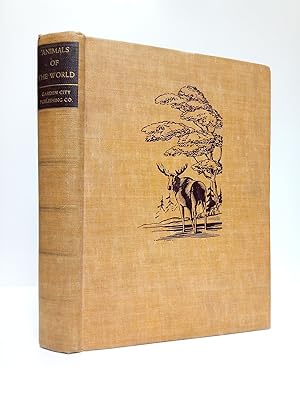 Image du vendeur pour Animals of the World: "Mammals of America" "Mammals of other lands / Managing editor, J. Walker McSpadden; Special contributors H. E. Anthony, American Museum of Natural History, Albert Porter; J. M. Johnson; Charles J. Cornish; Ernest Ingersoll; F. C. Selous; R. Lydekker; Silas A. Lottridge; Daniel J. Singer; Sir Herbert Maxwell; Sir Harry Johnston; H. N. Hutchinson; J. W. Gregory. ARTIST: Carl Rungius, George King mis en vente par Librera Miguel Miranda