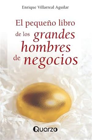 Seller image for El pequeo libro de los grandes hombres de negocios / The little book of big business men -Language: spanish for sale by GreatBookPrices