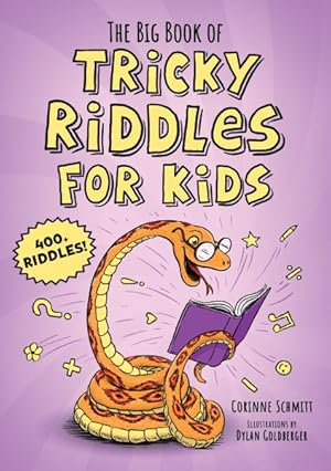 Seller image for Big Book of Tricky Riddles for Kids : 400+ Riddles! for sale by GreatBookPrices
