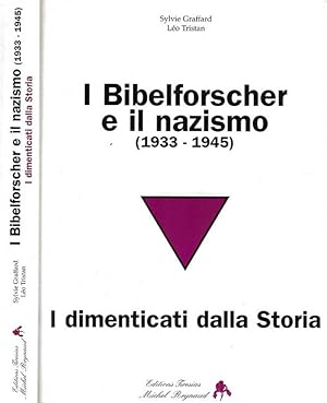 Image du vendeur pour I Bibelforscher e il nazismo ( 1933 - 1945 ) I dimenticati della Storia mis en vente par Biblioteca di Babele