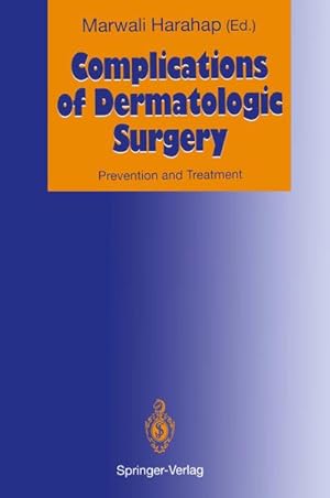 Seller image for Complications of Dermatologic Surgery : Prevention and Treatment for sale by AHA-BUCH GmbH