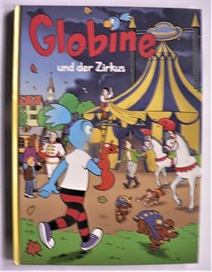 Bild des Verkufers fr Globine und der Zirkus - Band 2 zum Verkauf von Antiquariat UPP